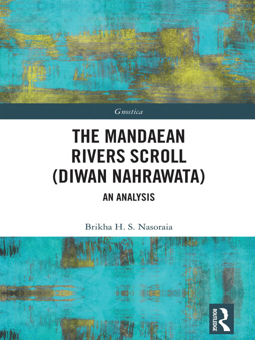 Title details for The Mandaean Rivers Scroll (Diwan Nahrawatha) by Brikha Nasoraia - Wait list